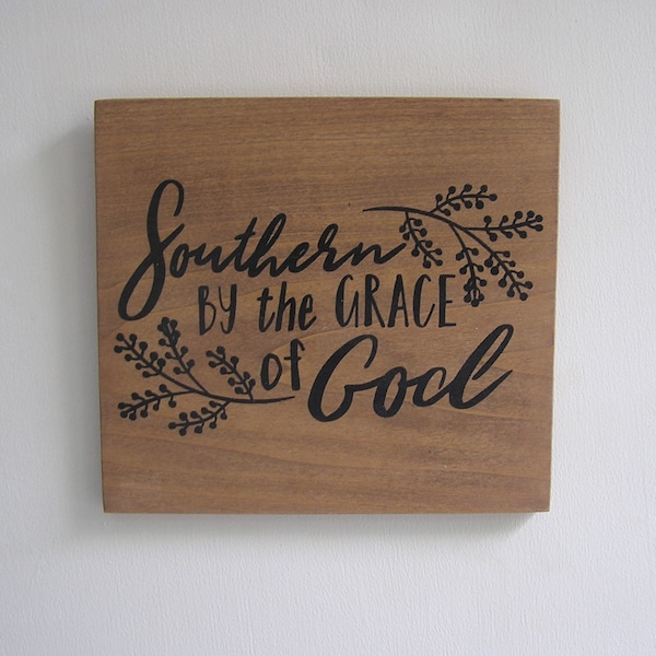 Southern By the Grace of God, Southern Sign