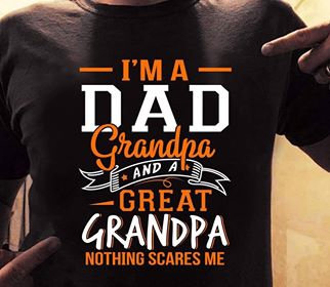 Im a Dad Grandpa and Great Grandpa Father's Day T shirt | Etsy