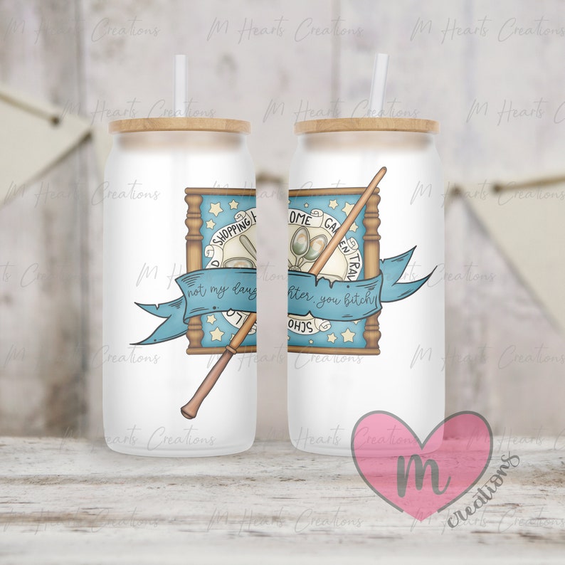 May include: White tumbler with a blue and brown illustration of a wand, a framed sign that says "Shopping Cart Not My Daughter After You Bitchy", and stars. The tumbler has a wooden lid and a straw.