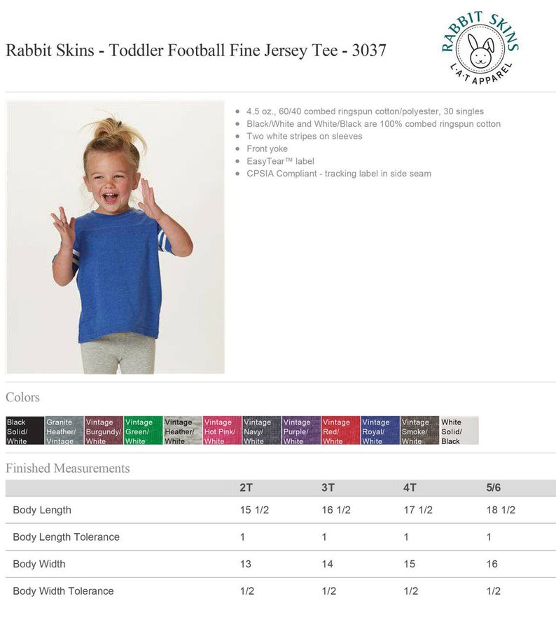 May include: A toddler wearing a blue and white football jersey tee. The jersey has two white stripes on the sleeves and a white yoke. The jersey is available in a variety of colors, including black, granite heather, burgundy, green, heather, hot pink, navy, purple, red, royal, smoke, and white. The size chart shows the finished measurements for sizes 2T, 3T, 4T, and 5/6.
