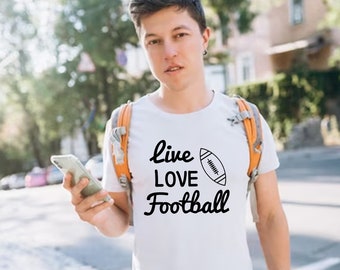 Live Love Football T-shirt - Customized Graphic Unisex Tee