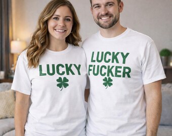 Lucky Fucker Matching Couple Shirts – Funny St. Patrick’s Day Shamrock Couples Outfit
