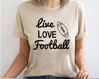 Live Love Football T-shirt - Customized Graphic Unisex Tee