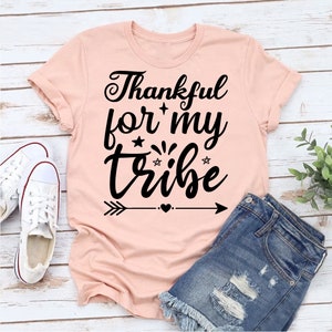 Thankful For My Tribe T-Shirt - Customized Graphic Unisex Tee - Wedding Vibes -Wedding Moments- Wedding Squad-Meaningful Bonds-Close Friends
