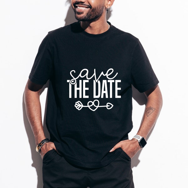 Save The Date T-Shirt - Customized Graphic Unisex Tee - Casual Wear - Wedding Vibes - Event Announcement Tee-Important Date-Special Occasion