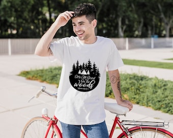 It's All Good In The Woods T-Shirt-Customized Graphic Unisex Tee- Nature Vibes -Adventure Tee - Camping - Outdoor Enthusiast- Relaxation Tee