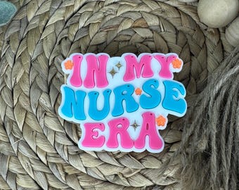 In My Nurse Era Acrylic Bag Charm: Bogg Bag Accessory