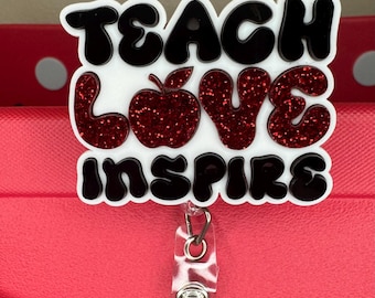 Teach Love Inspire Retractable Badge Reel | Teacher Gift | Inspirational Badge Holder | Custom ID Badge