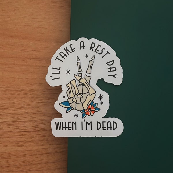 I’ll Take A Rest Day When I’m Dead Fitness sticker, Planner stickers, Workout stickers, Gym Stickers, Cross fit, Lifting