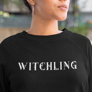 Witchling sweatshirt, Throne of Glass , Witch sweatshirt, Bookish, Sarah J Maas, ACOTAR, ToG, Pagan, Wiccan,