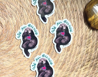 Set of 4 We All Belong Otter Stickers