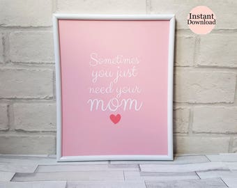 Mom Quote Print, Gifts For Mom, Mother's Day Gifts, Printable, Wall Art, Pink Home Decor, Thank You Gift, Birthday Gift, Instant Download