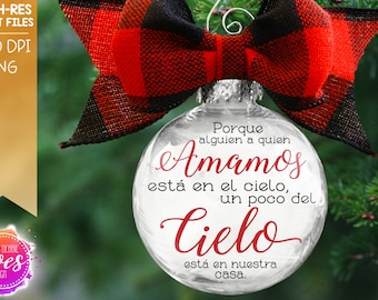 Because Someone We Love is in Heaven - Amamos Cielo - Spanish - Ornament Template | Ornament Design | Digital Cut File  | PNG