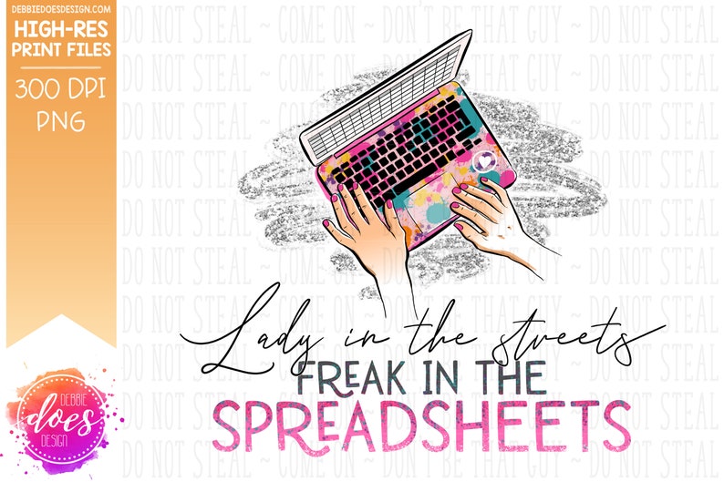 lady in streets freak in the spreadsheet