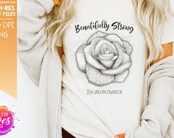 Beautifully Strong - Lung Cancer Rose - Sublimation/Printable Design | Instant Download | Sublimation | Printable | PNG