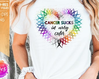 Cancer Sucks in Every Color/Colour - Sublimation/Printable Design | Instant Download | Sublimation | Printable | PNG