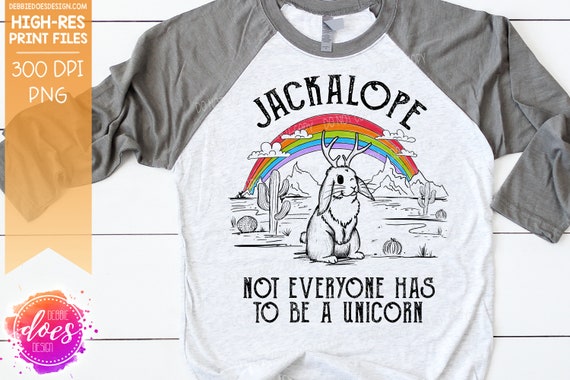 Jackrabbit Everyone Has To Be A Unicorn Rainbow Jackalope T- T-Shirt Jackrabbit Everyone Has To Be A Unicorn Rainbow Jackalope T- T-Shirt
