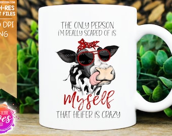That Heifer is Crazy - Hand Drawn Dairy Cow - Printable/Sublimation File | Instant Download | Sublimation | Printable | PNG