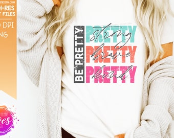Be Pretty - Pink Blue - Printable/Sublimation File | Instant Download | Sublimation | Printable | PNG