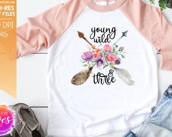 Boho Birthday Arrow - Young Wild & Three - Sublimation/Printable Design | Instant Download | Sublimation | Printable | PNG