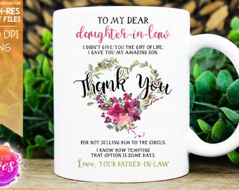 Thank You for Not Selling to the Circus - Floral - DIL from FIL - Son | In Laws Design | Instant Download | Sublimation | PNG