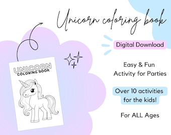 May include: A digital download unicorn coloring book with a black and white unicorn illustration on the cover. The text reads "Unicorn Coloring Book". Additional text includes "Digital Download", "Easy & Fun Activity for Parties", and "Over 10 activities for the kids!"