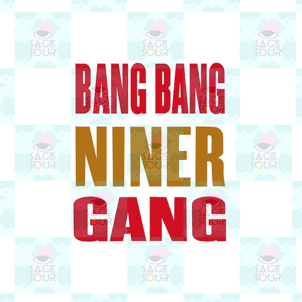 Bang Bang Niner Gang 2