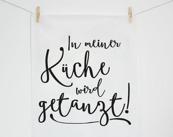 Geschirrhandtuch »In meiner Küche wird getanzt!«, Geschirrtuch, Typografie, Geschenk, Küchenparty, Einweihungsgeschenk, Wichtel, Scandi