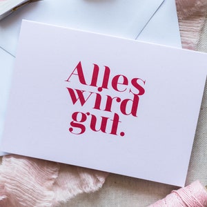Grußkarte rosa "Alles wird gut." Glückwunschkarte | Genesung | Freundschaft | Krankheit | Corona | Stay home | Positive Thinking | Optimist