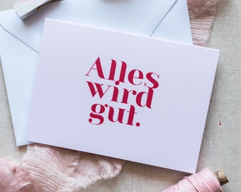 Grußkarte rosa "Alles wird gut." Glückwunschkarte | Genesung | Freundschaft | Krankheit | Corona | Stay home | Positive Thinking | Optimist