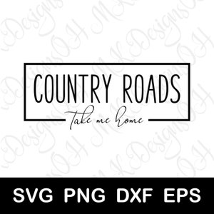 Country Roads Take Me Home SVG, letras de músicas Cricut e arquivo de corte de silhueta, download digital, svg png dxf eps