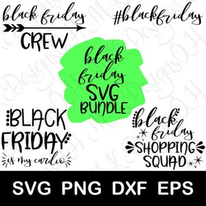 Black Friday SVG Bundle, Black Friday T-Shirt SVG Bundle, Digital Download, Printable, Cut Files for Cricut and Silhouette, svg dxf png eps