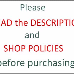 May include: A rectangular sign with a white background and a thin grey border. The text reads in dark grey and red: Please READ the DESCRIPTION and SHOP POLICIES before purchasing. The words READ and SHOP POLICIES are in red, others are grey.