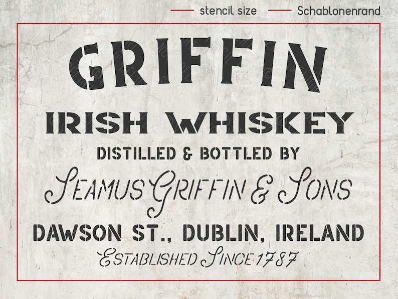 K&ouml;nnte beinhalten: Schwarz-wei&szlig;es Schablonen-Design f&uuml;r ein Whiskey-Etikett. Der Text lautet "GRIFFIN IRISH WHISKEY DISTILLED & BOTTLED BY SEAMUS GRIFFIN & SONS DAWSON ST., DUBLIN, IRELAND ESTABLISHED SINCE 1787".