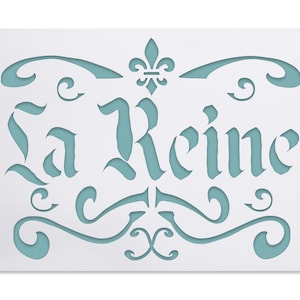 La Reine Die Königin Französische Shabby Chic Vintage Schablone - Ornamente und Fraktur Schrift - DIY Möbel Türen Schilder Wände Gestaltung
