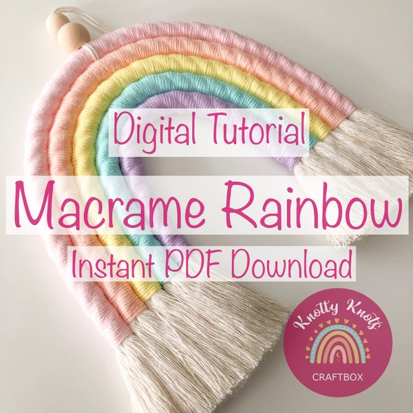 Macrame Pattern, Digital PDF Download, Macrame Rainbow Tutorial, Step-by-Step Instructions, Instant Download, Digital Instructions