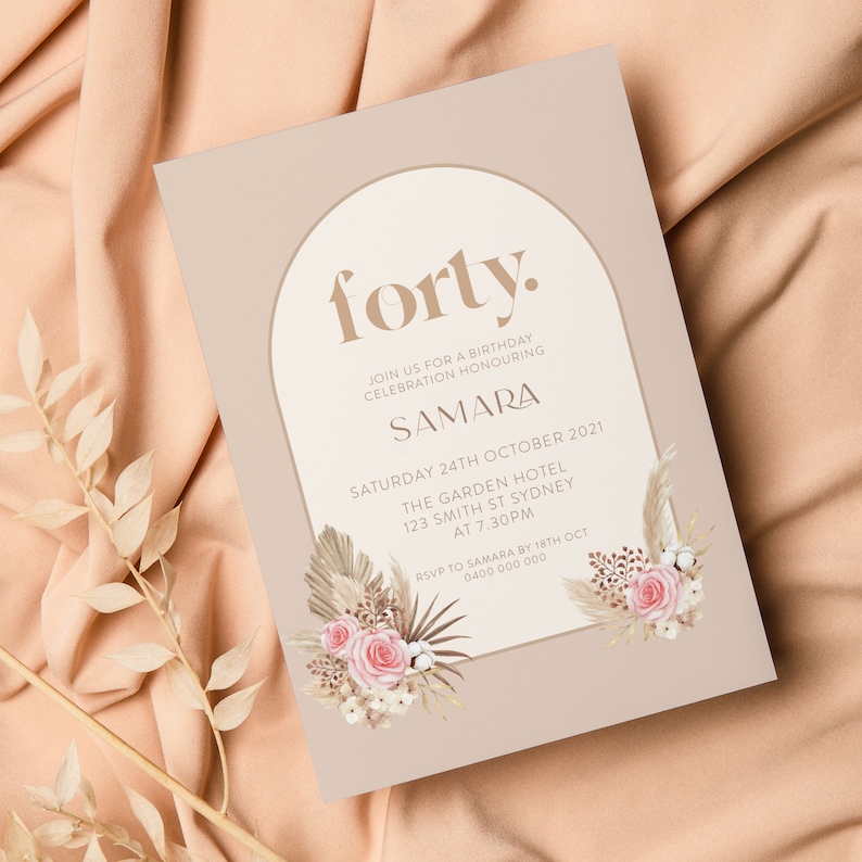 May include: A beige invitation card with a white archway design. The text "forty." is in a bold, brown font. The invitation is for a birthday celebration honoring Samara. The date is Saturday, October 24th, 2021, at The Garden Hotel, 123 Smith St Sydney, at 7:30 PM. RSVP to Samara by October 18th at 0400 000 000.