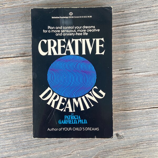 Vintage 1976 Paperback, Creative Dreaming by Patricia Garfield PH.D. Plan and Control Your Dreams, New Age, Occult, Spiritualism, Retro