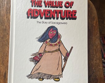 Vintage 1980 Hardback, The Value of Adventure: The Story of Sacagawea, Valuetales, RARE, Ann Donegan Johnson, Children&#39;s Books First Edition