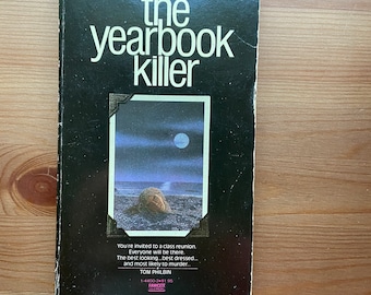 Vintage 1981 Paperback, The Yearbook Killer by Tom Philbin, Mystery, Thriller, Horror, Retro