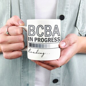 BCBA in Progress, Ceramic Mug, Future Bcba, Behavior Analyst, Bcba Exam ...