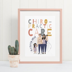 Chiropractic care is a family affair, chiropractic office wall art, chiropractic office decor, chiropractic poster, chiropractor, chiro art