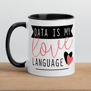 Data is my love language, aba mug, aba therapist, behavior analyst, behavior analyst mug, bcba mug, bcba gift, behavior tech, aba gifts