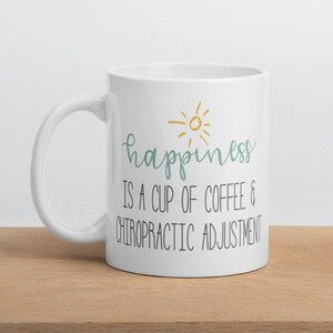 happiness is a chiropractic adjustment, chiropractic, chiropractor, chiropractic mug, chiropractor mug, chiropractic gift, chiro mug