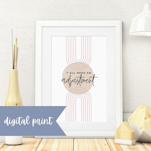 Digital Print! Y&#39;all need an adjustment, chiropractic, chiropractor, chiropractic print, chiropractic gifts, chiropractic office, chiro