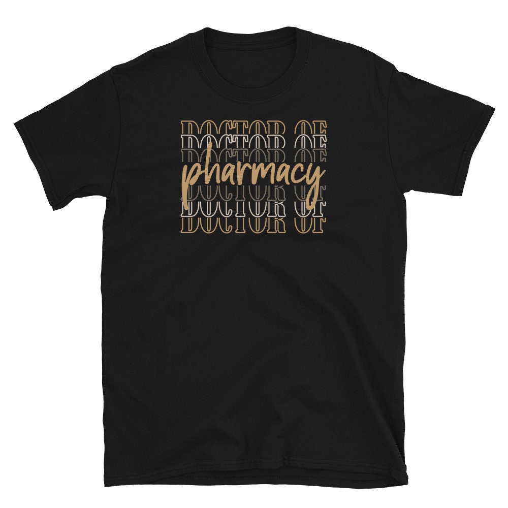 Doctor of Pharmacy Unisex Tshirt Pharm D Pharmacy Pharmd | Etsy