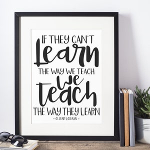 We teach the way they learn, behavior analyst, behavior analysis poster, aba poster, aba gift, bcba poster, bcba gift, classroom poster