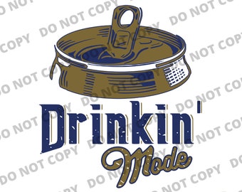 Drinkin' Mode Png, Country Deep Lake Mode PNG Digital File Download, Drinkin' Mode Shirt Png, Drinkin' mode Beer Can Digital Download PNG