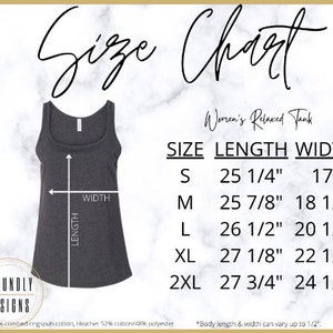May include: Size chart for a women's relaxed tank top. The chart shows the length and width measurements in inches for sizes S, M, L, XL, and 2XL.