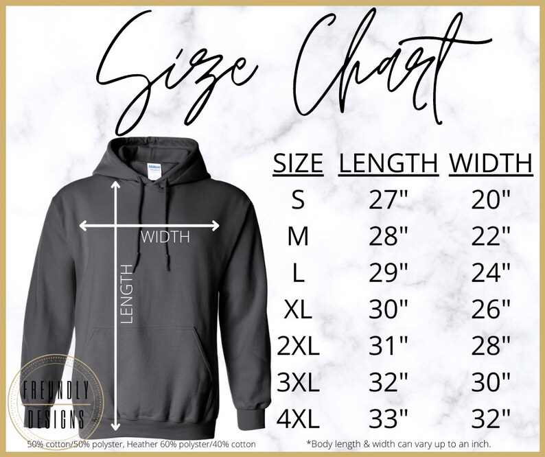 May include: Size chart for a hooded sweatshirt with measurements in inches. The chart shows the length and width of the sweatshirt in sizes S, M, L, XL, 2XL, 3XL, and 4XL. The text "*Body length & width can vary up to an inch." is at the bottom of the chart.